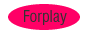 Forplay�u�����h�̐����ʔ̃J�^���O